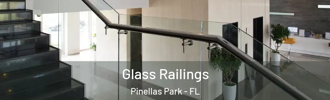  Glass Railings Pinellas Park - FL